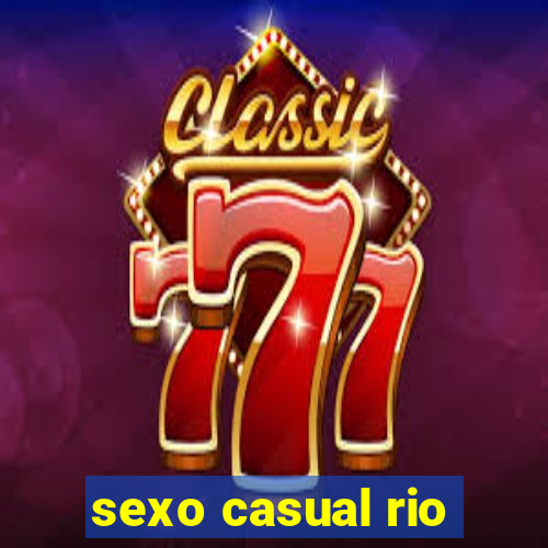 sexo casual rio